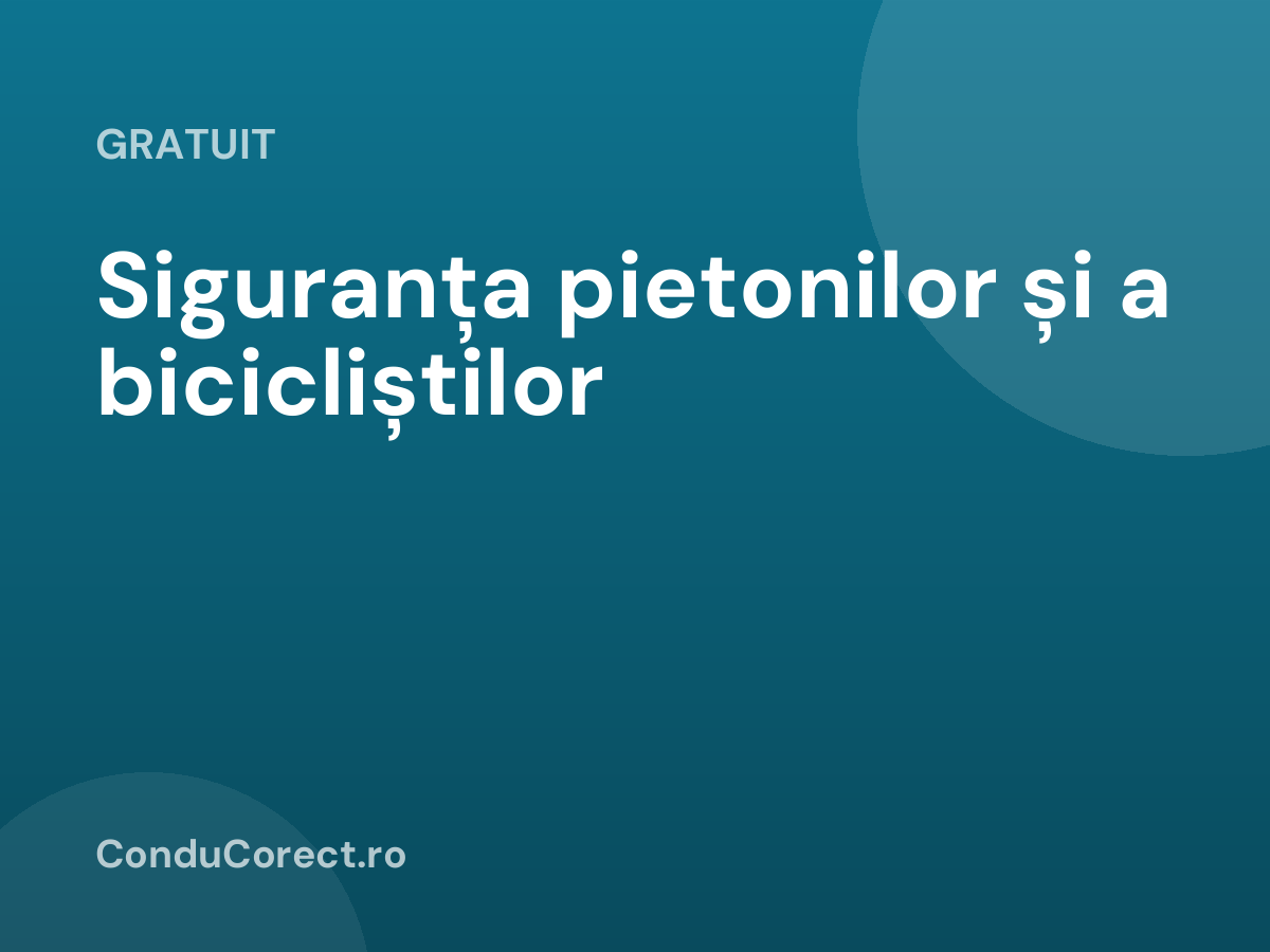 Siguranța pietonilor și a bicicliștilor