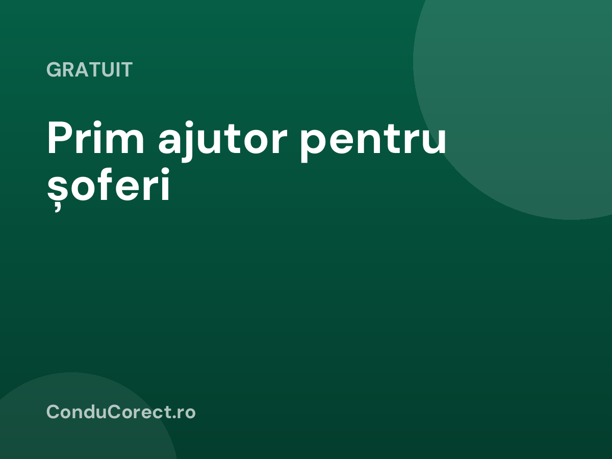 Prim ajutor pentru șoferi